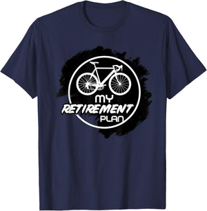 Cyclist Retirement Retired Bike My Retirement Plan Bicycle T-Shirt - T-Shirt | Navy