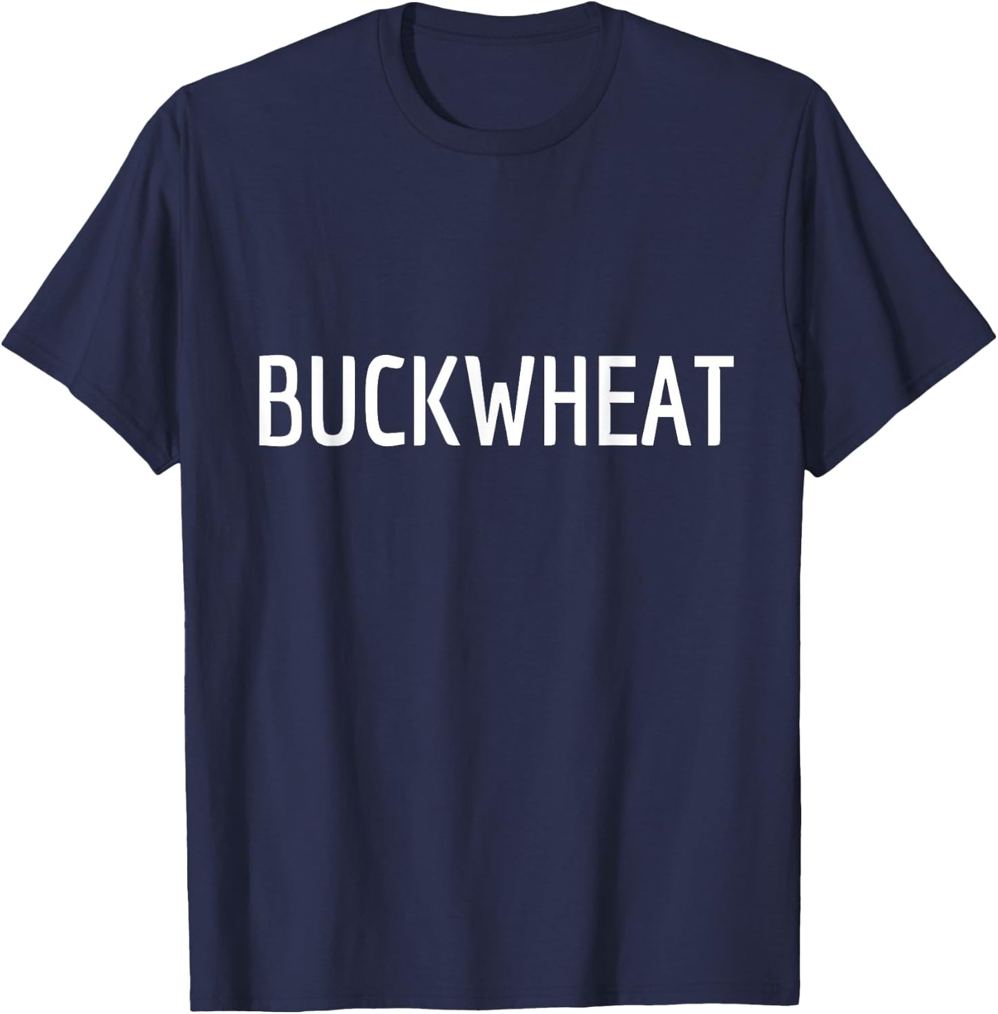 Buckwheat Lover Simple Costume - Cook, Baker & Foodie Funny T-Shirt - T-Shirt | Navy