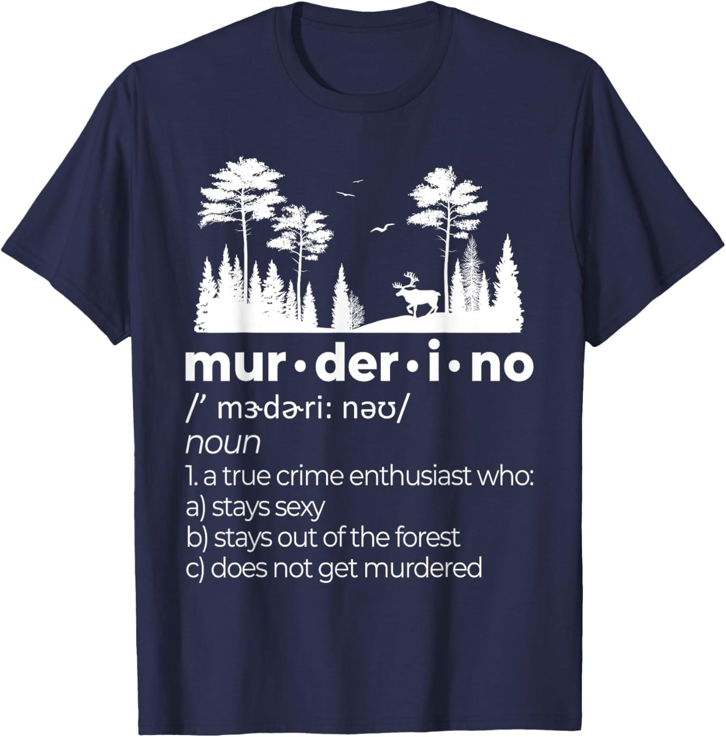Murderino SSDGM Funny My Favorite True Crime Murder Podcast T-Shirt - T-Shirt | Navy