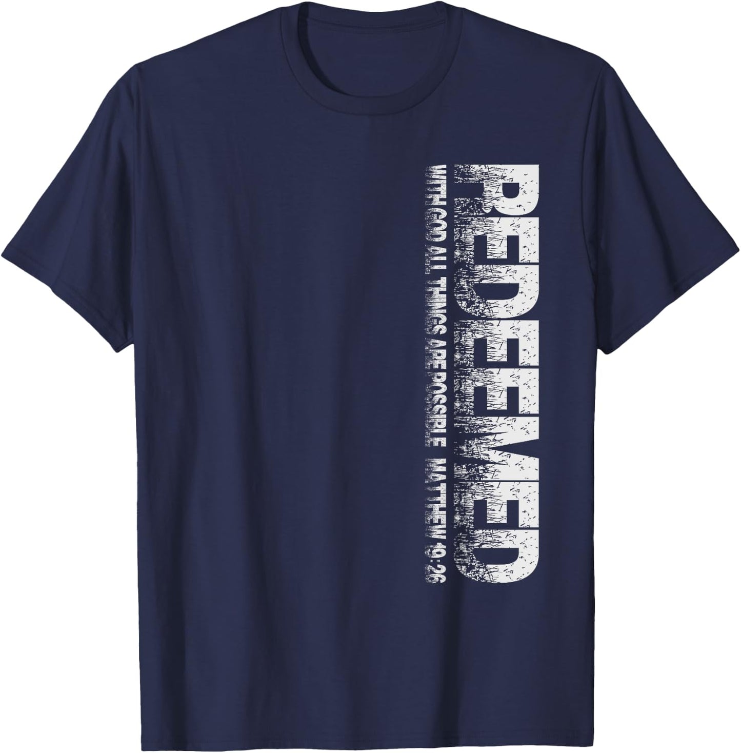 Redeemed Matthew 19:26 Christian Themed Novelty Graphic T-Shirt - T-Shirt | Navy