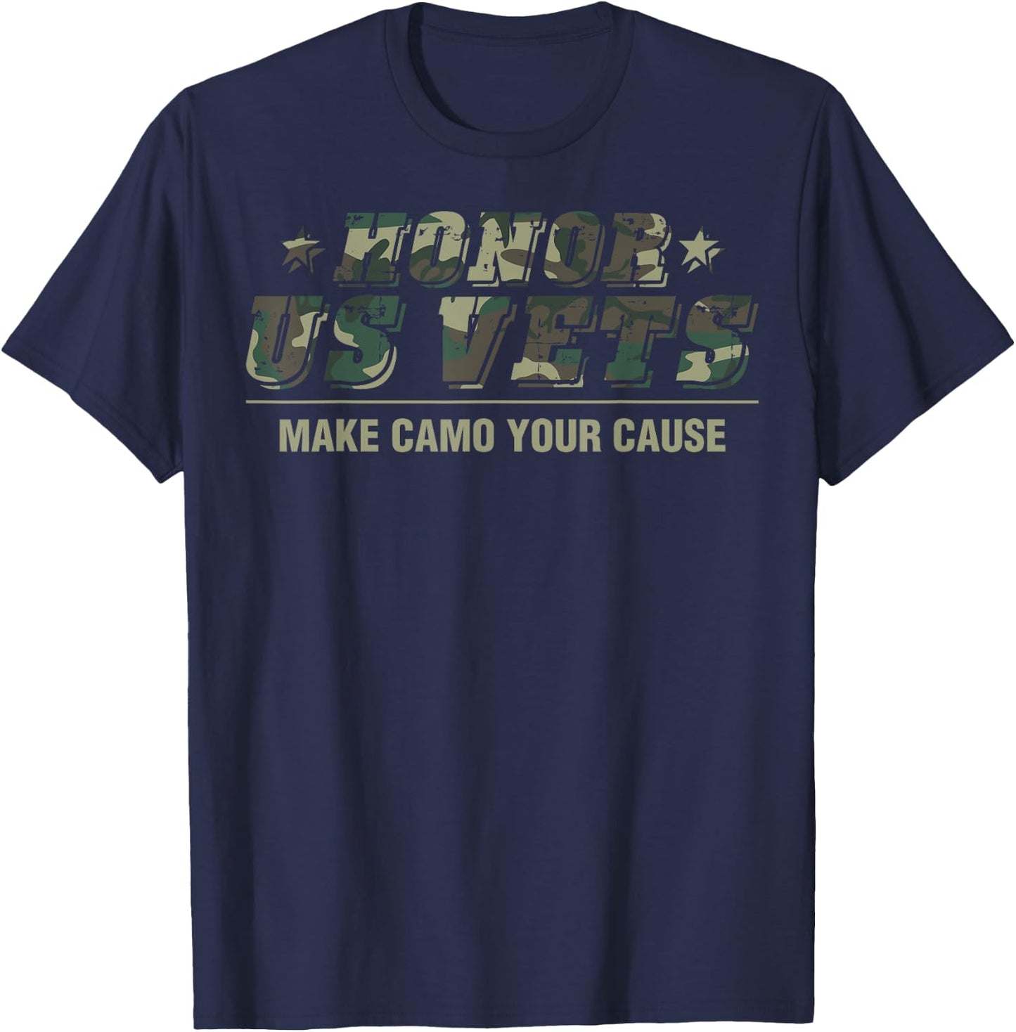 Honor US Vets Make Camo Your Cause Patriotic Veteran Women Men T-Shirt - T-Shirt | Navy