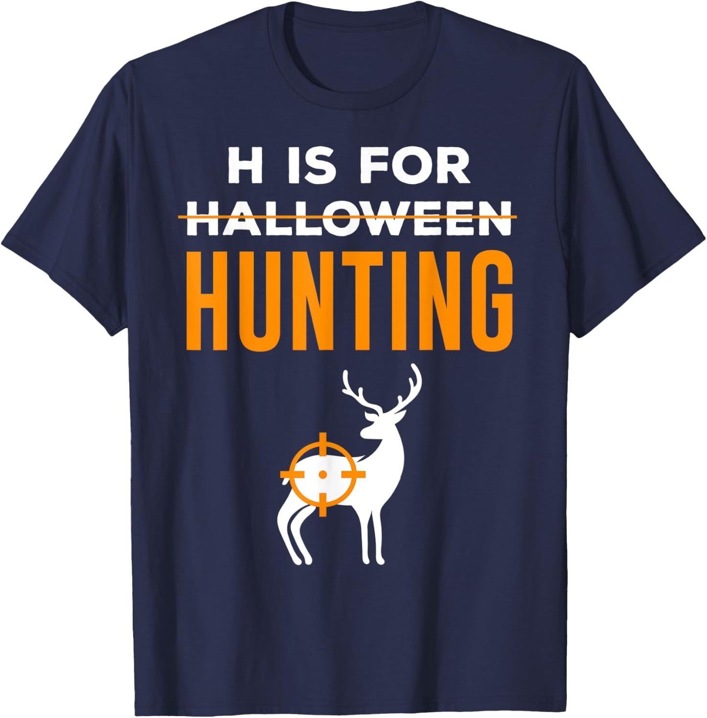 H Is For Hunting Halloween Hunter T-Shirt - T-Shirt | Navy