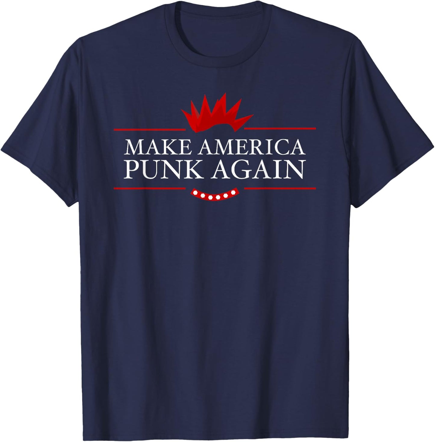 Make America Punk Again Anti Trump Rock Gift T-Shirt - T-Shirt | Navy