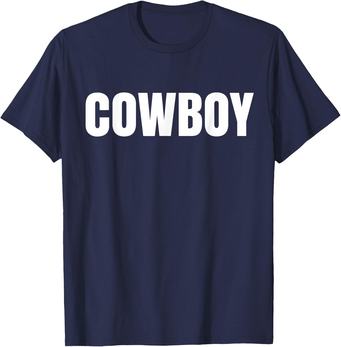 Shirt says Cowboy- funny one word Fashion T-Shirt - T-Shirt | Navy