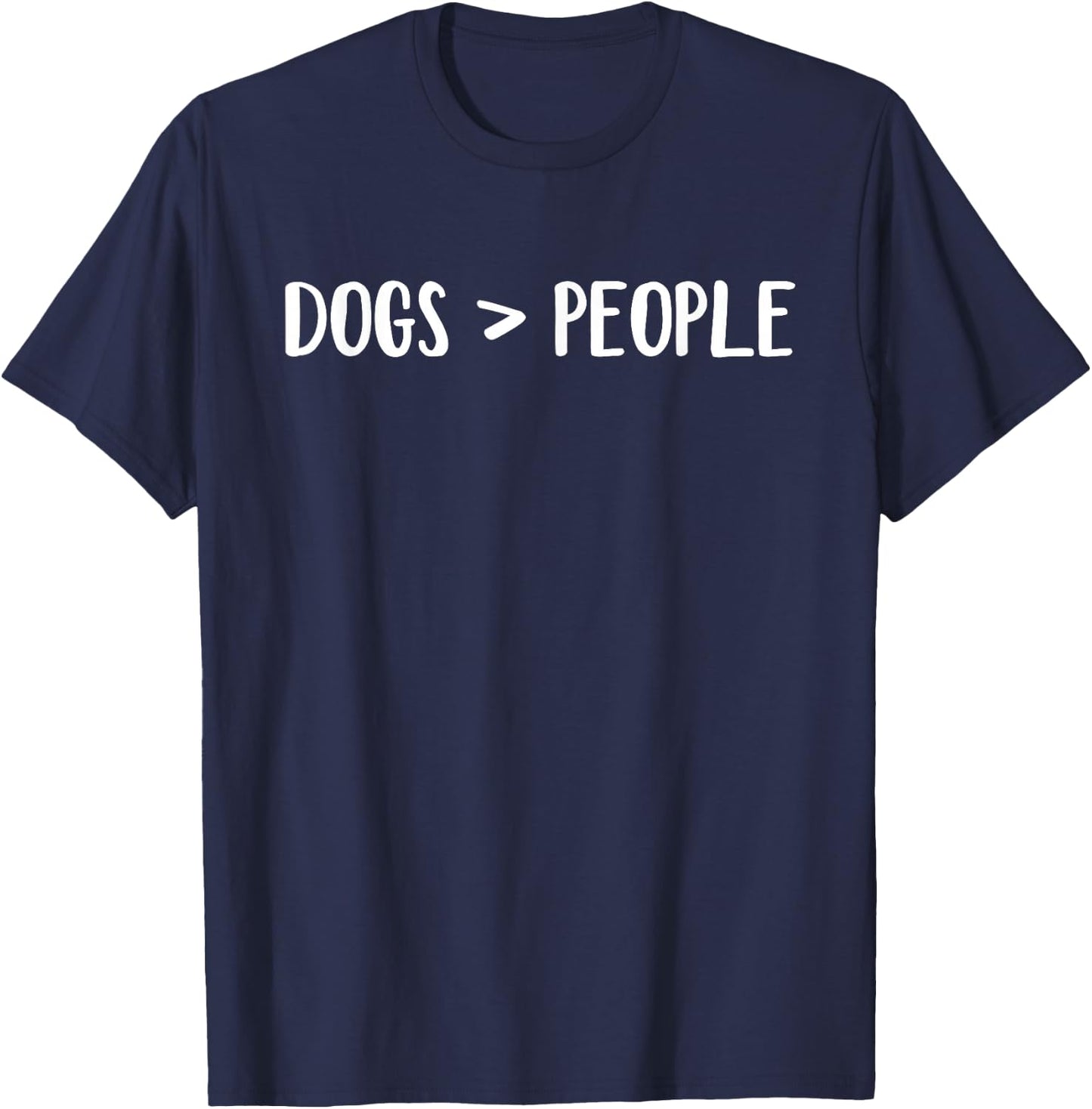 Dogs Greater Than People T-Shirt - T-Shirt | Navy