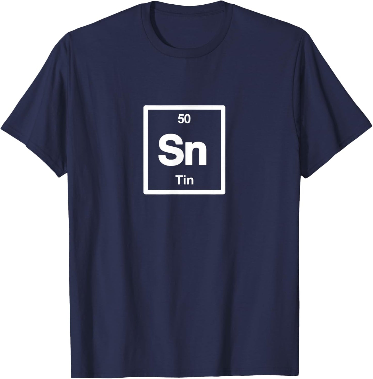 Tin - Sn - Periodic Table of Elements - Science Gifts T-Shirt - T-Shirt | Navy