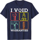 Auto Repairman Carpenter Electrician I Void Warranties Funny T-Shirt - T-Shirt | Navy