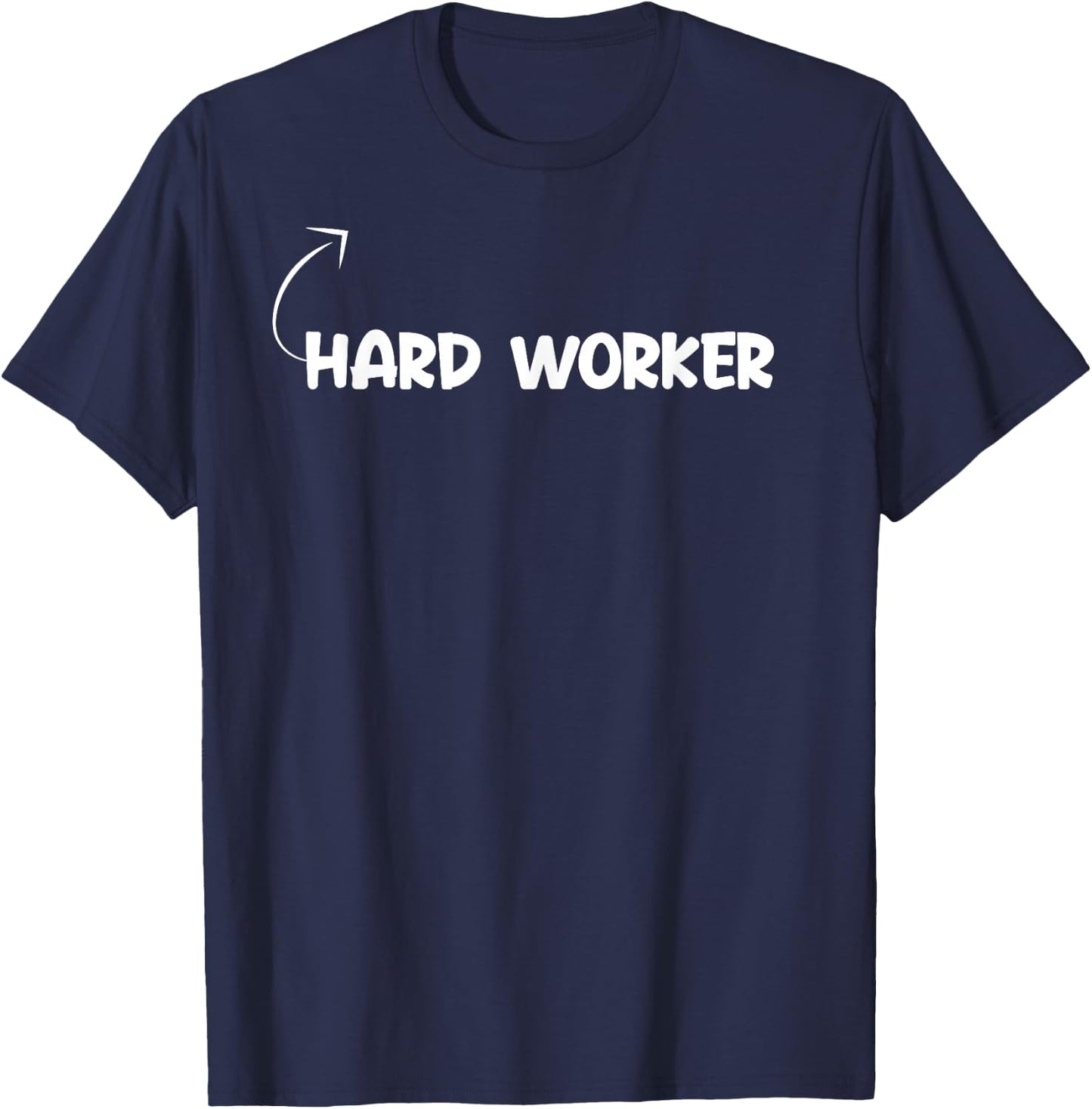 I'm Hard Worker Funny Personality Character Reference T-Shirt - T-Shirt | Navy