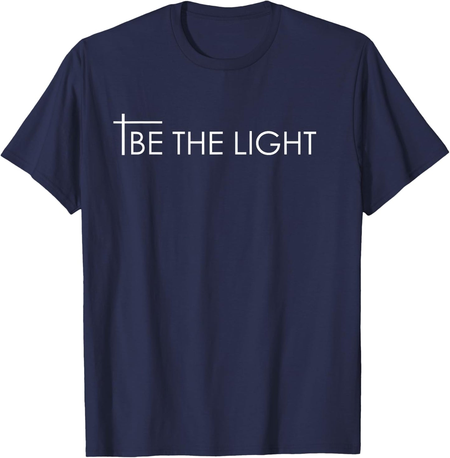Be The Light Matthew 5.14 Christian T design - Gift T-Shirt - T-Shirt | Navy
