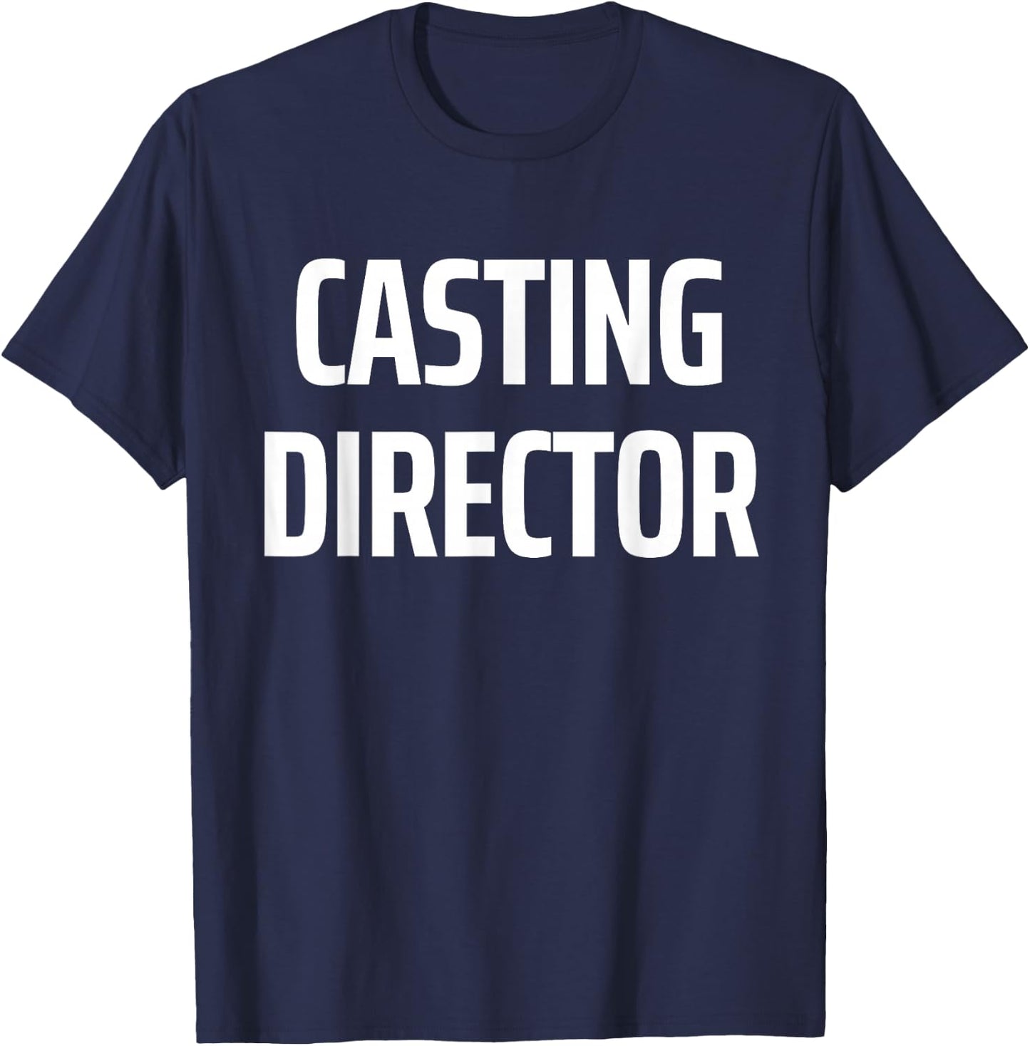 CASTING DIRECTOR - Film Crew Filmmaker Role Creative Bold T-Shirt - T-Shirt | Navy