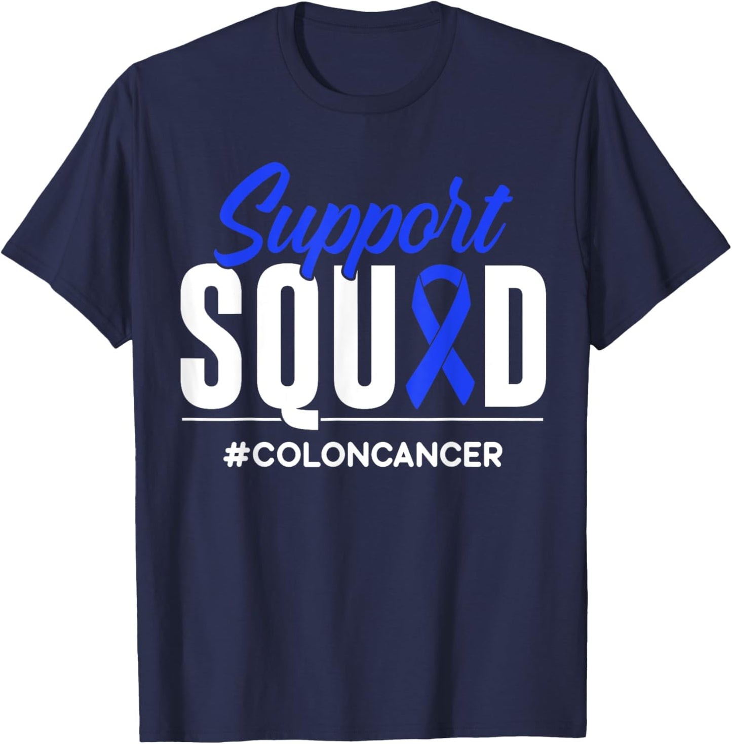 Support Squad Colon Cancer Awareness Gift T-Shirt - T-Shirt | Navy