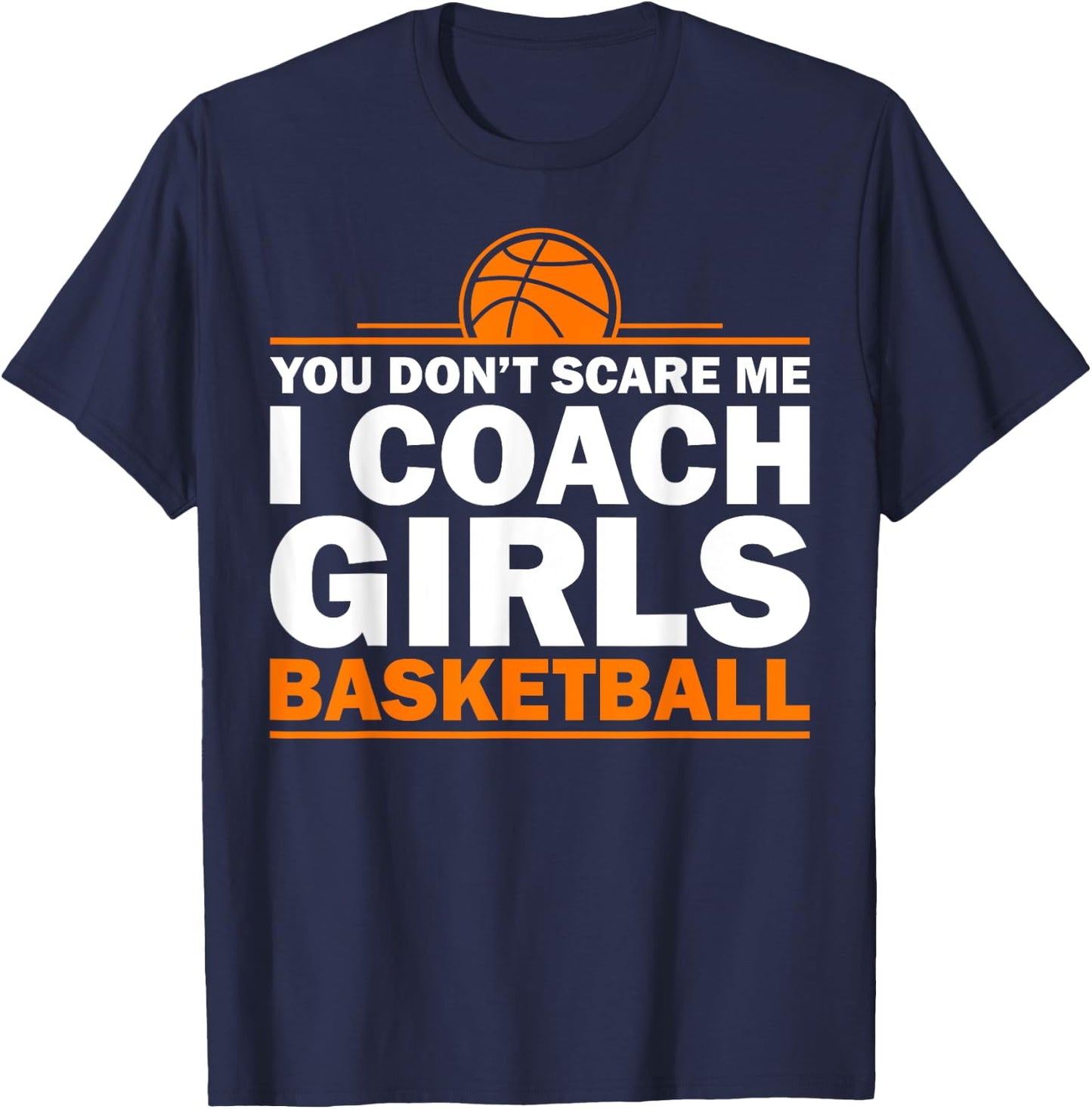 Funny Basketball Coaching Men Women Team Trainer Instructor T-Shirt - T-Shirt | Navy