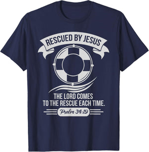 Rescued By Jesus The Lord Comes To The Rescue Each Time T-Shirt - T-Shirt | Navy