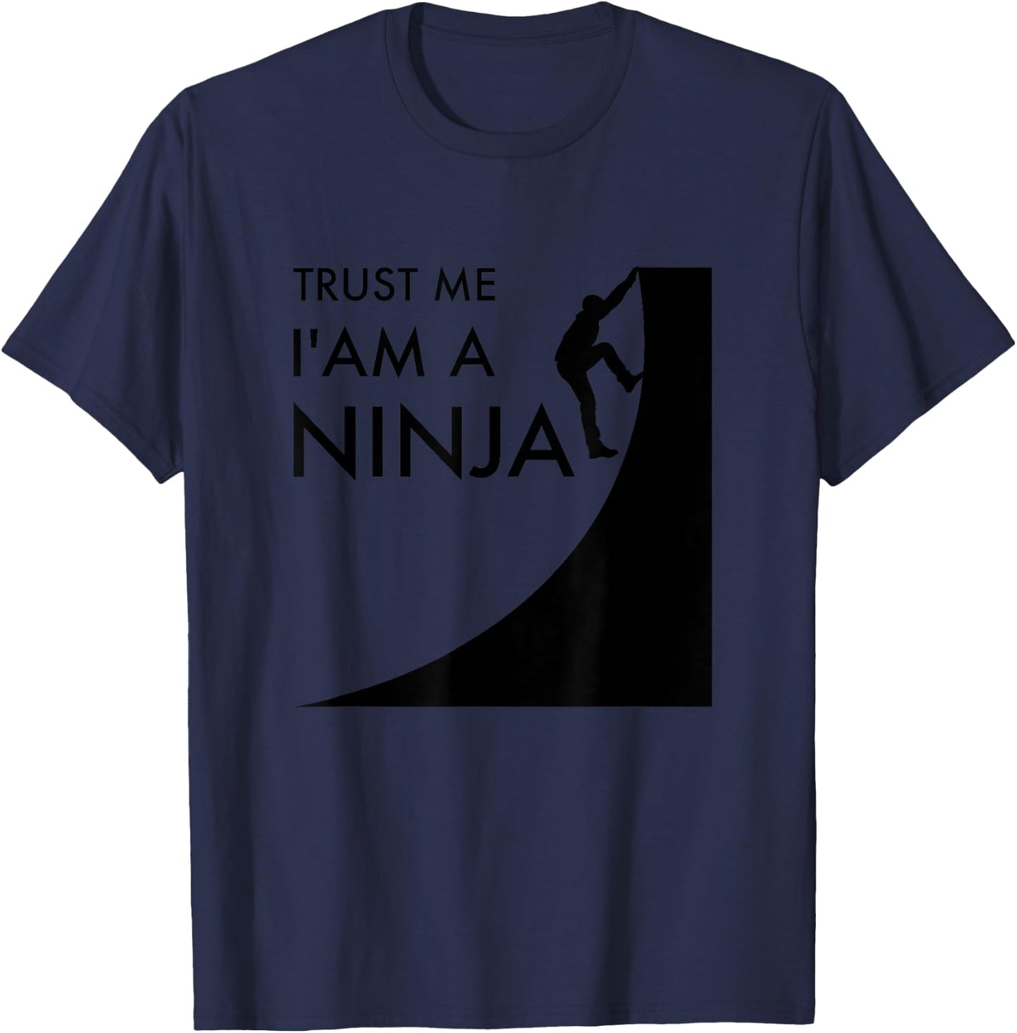 Trust me, I'm a Ninja Warrior T-Shirt - T-Shirt | Navy