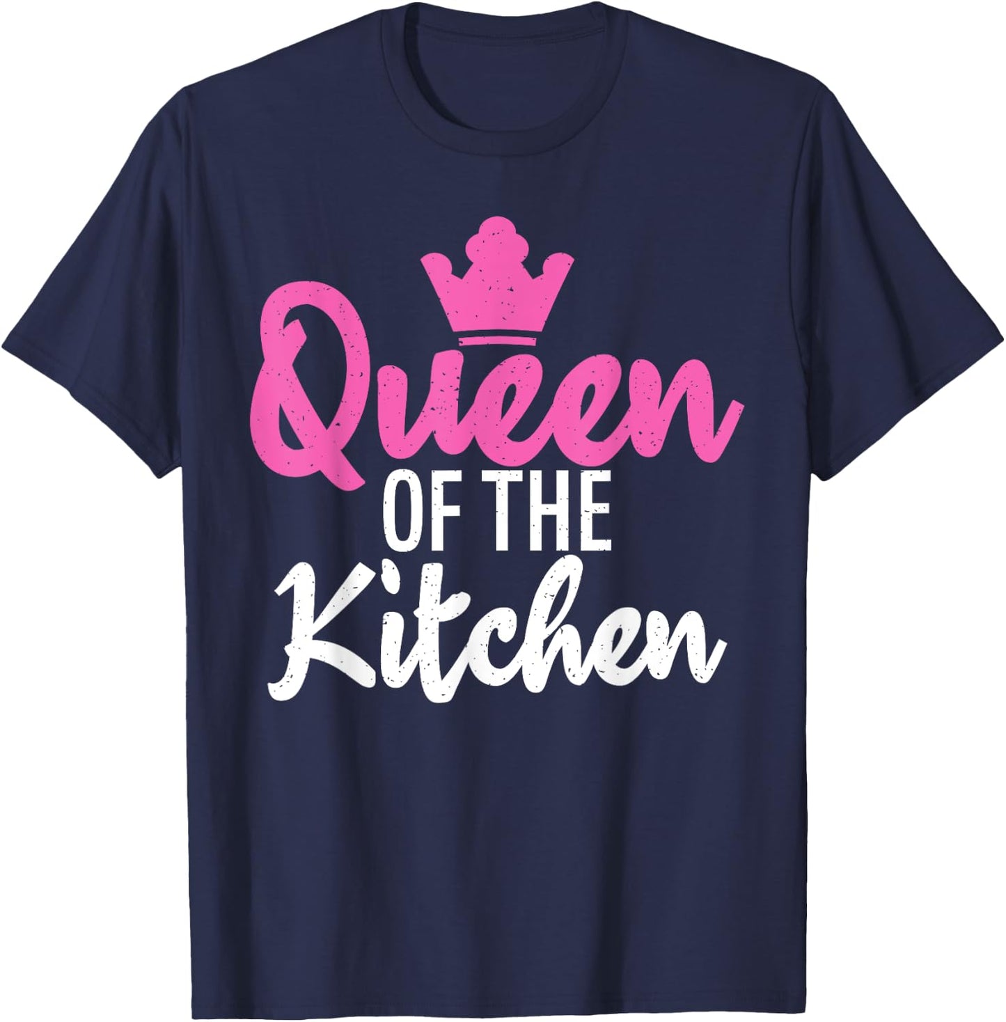 Queen of the Kitchen Cooking Baking Baker T-Shirt - T-Shirt | Navy