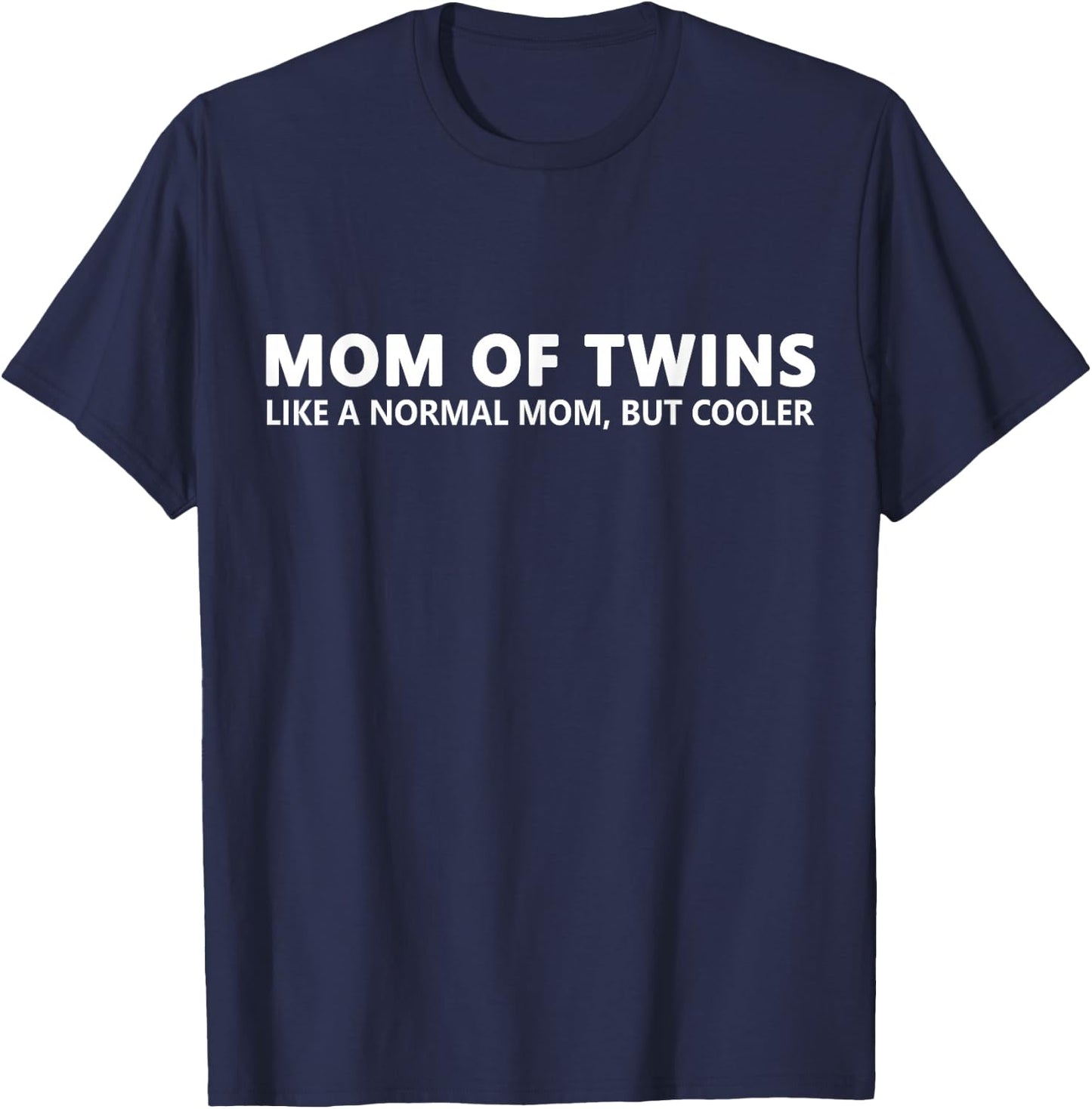 Twin Mother Gift Mom Of Twins T-Shirt - T-Shirt | Navy