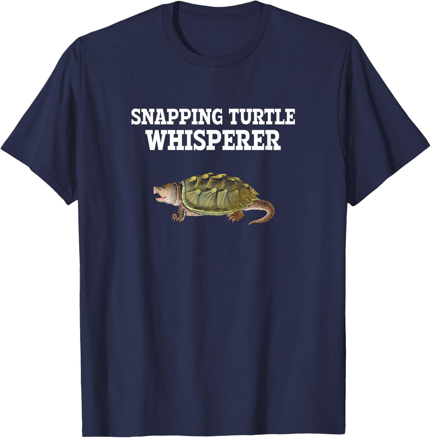 Snapping Turtle Whisperer, Snapping Turtle T-Shirt - T-Shirt | Navy