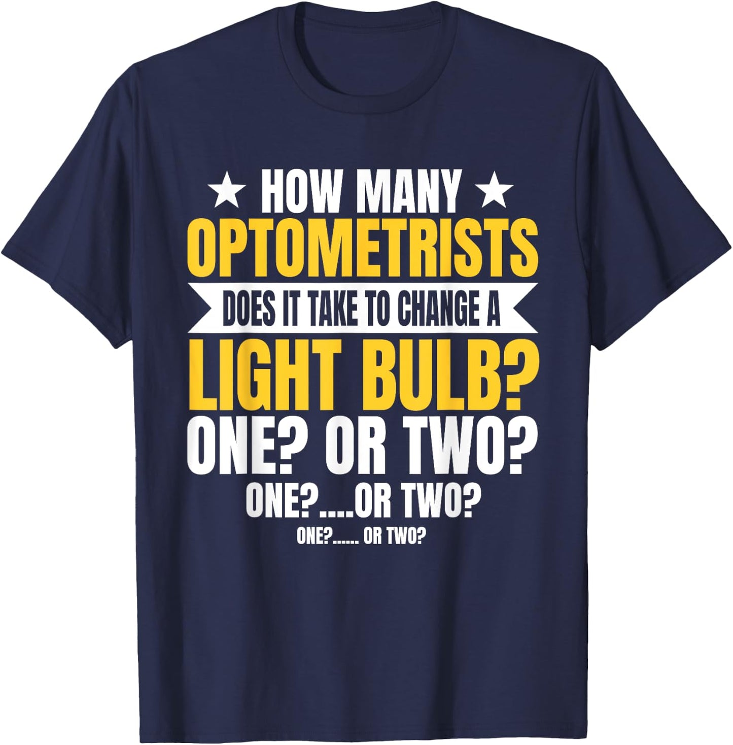 Optometrists Eye Optician Ophthalmologist Optometry Doctor T-Shirt - T-Shirt | Navy