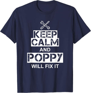 Poppy Can Fix It Gift - Keep Calm And Poppy Will Fix It T-Shirt - T-Shirt | Navy