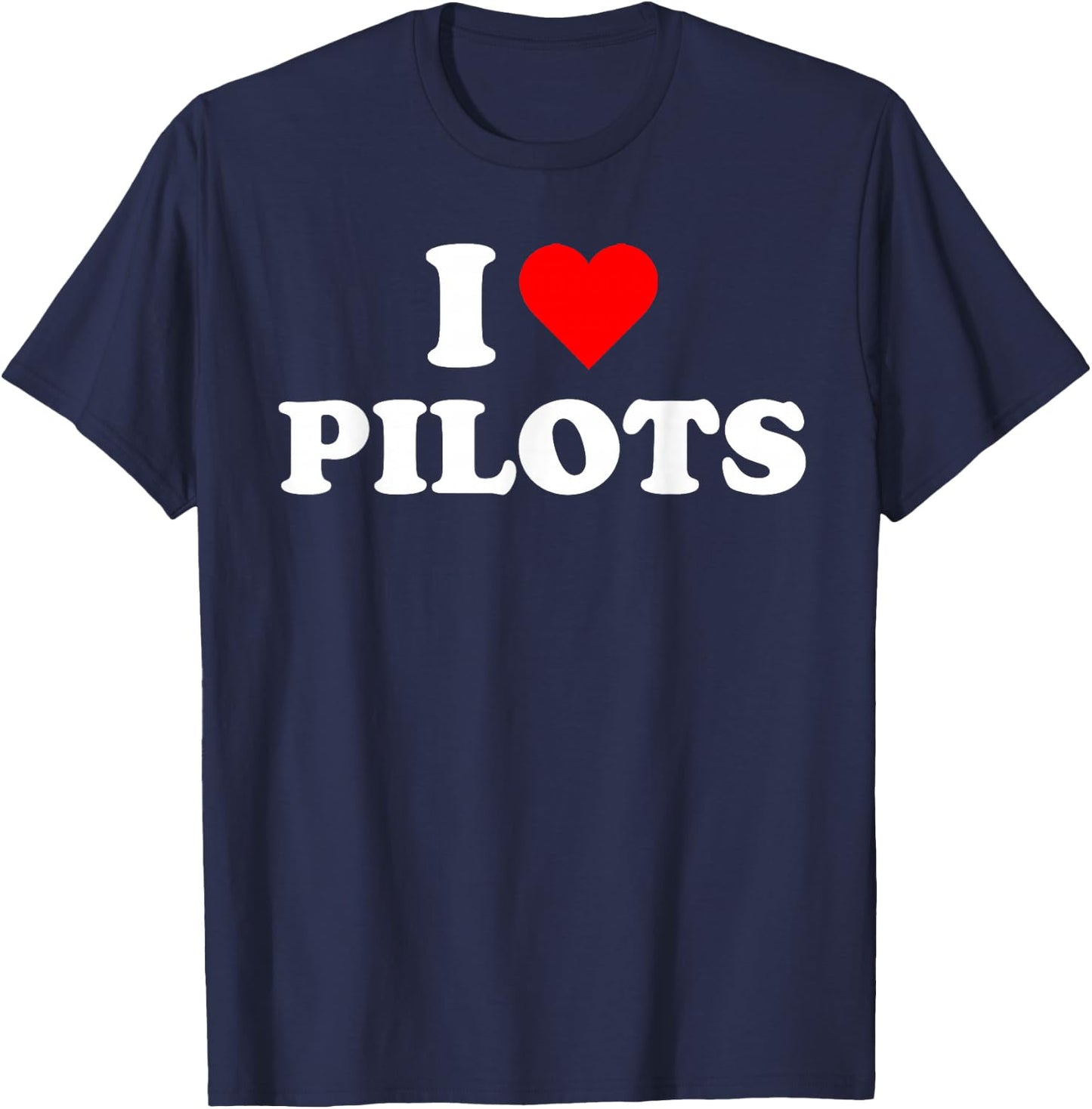 I heart Pilots Aviation Airplane Jet Plane Sky Cute T-Shirt - T-Shirt | Navy