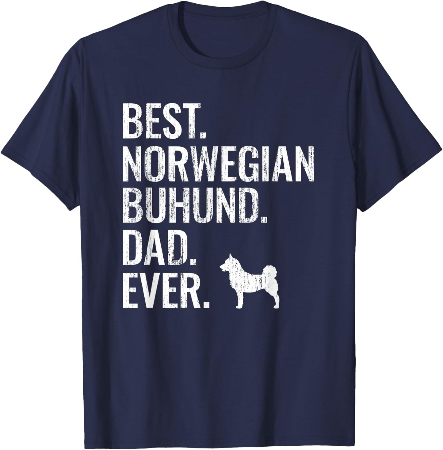 Best Norwegian Buhund Dad Ever - Cool Dog Owner Gift Men T-Shirt - T-Shirt | Navy
