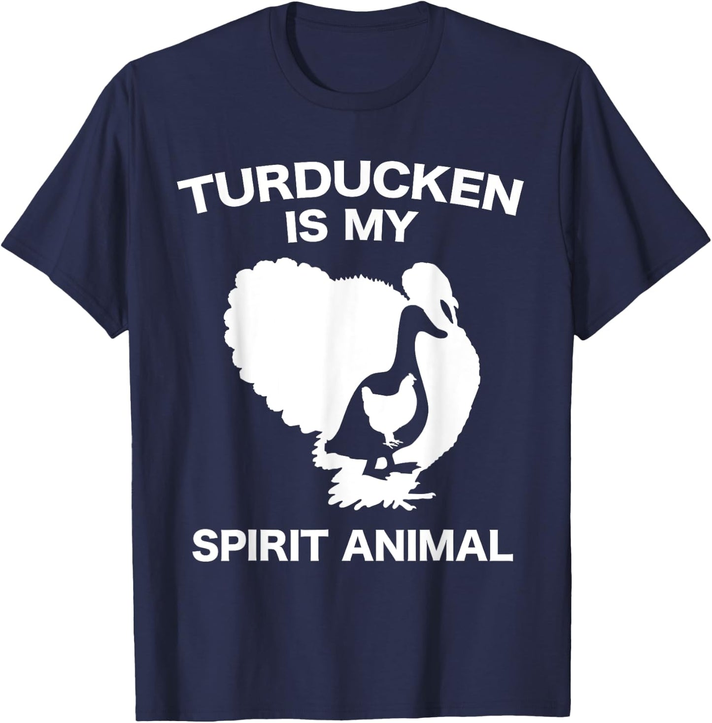 Funny Thanksgiving Turducken Holiday Dinner Spirit Animal T-Shirt - T-Shirt | Navy