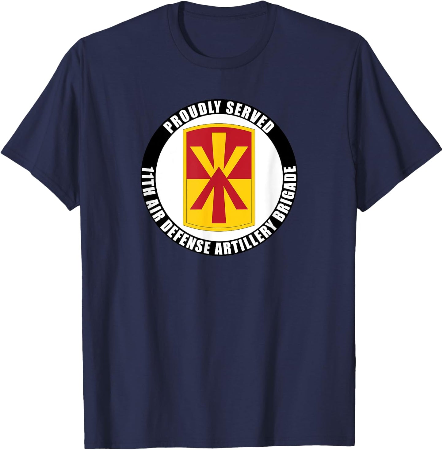Proudly Served 11th Air Defense Artillery Brigade Veteran T-Shirt - T-Shirt | Navy