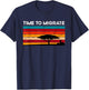 Bird Enthusiasts Flying Migrating Time to migrate T-Shirt - T-Shirt | Navy