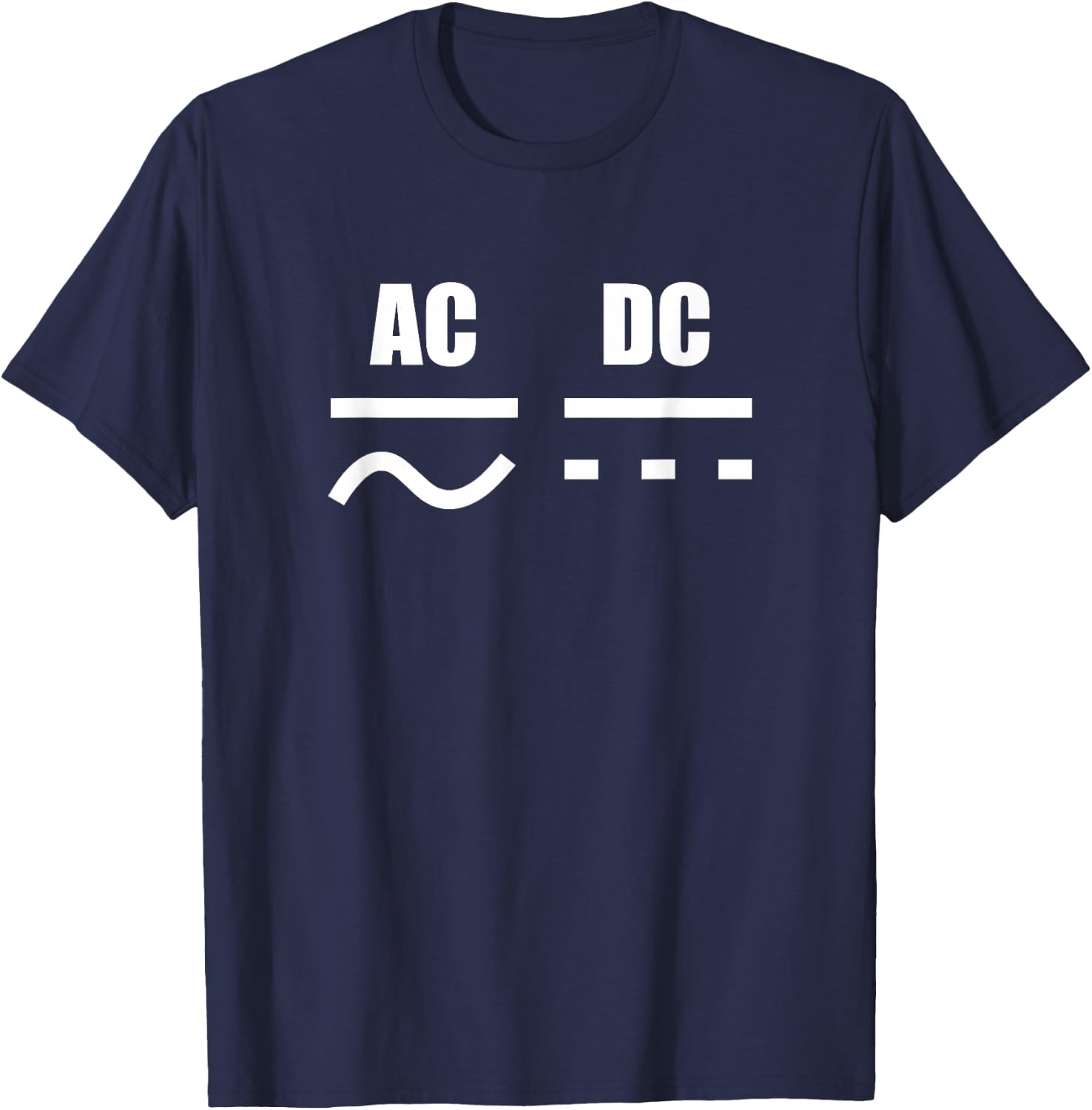 AC AC DC DC Electrician Gift T-Shirt - T-Shirt | Navy