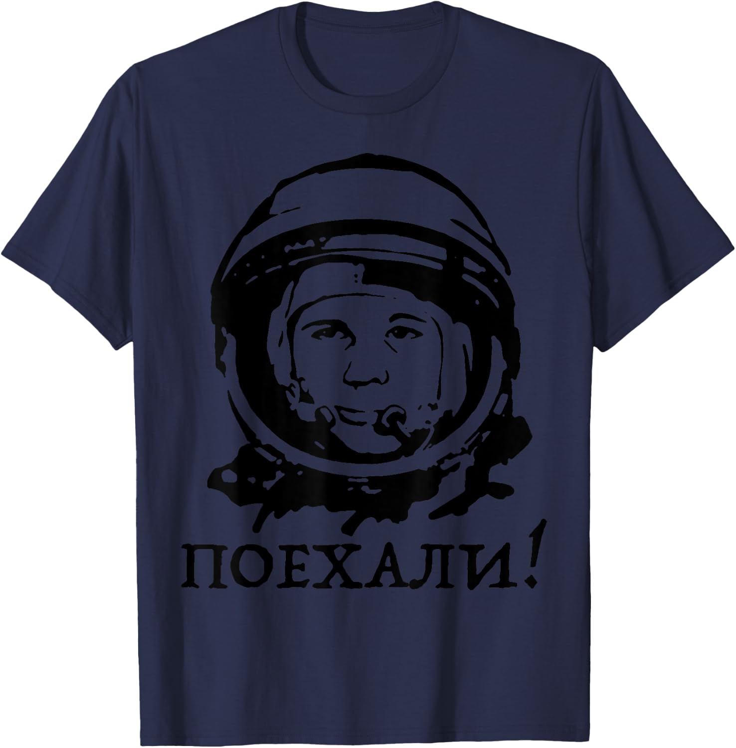 Yuri Gagarin quote Shirt T-Shirt - T-Shirt | Navy