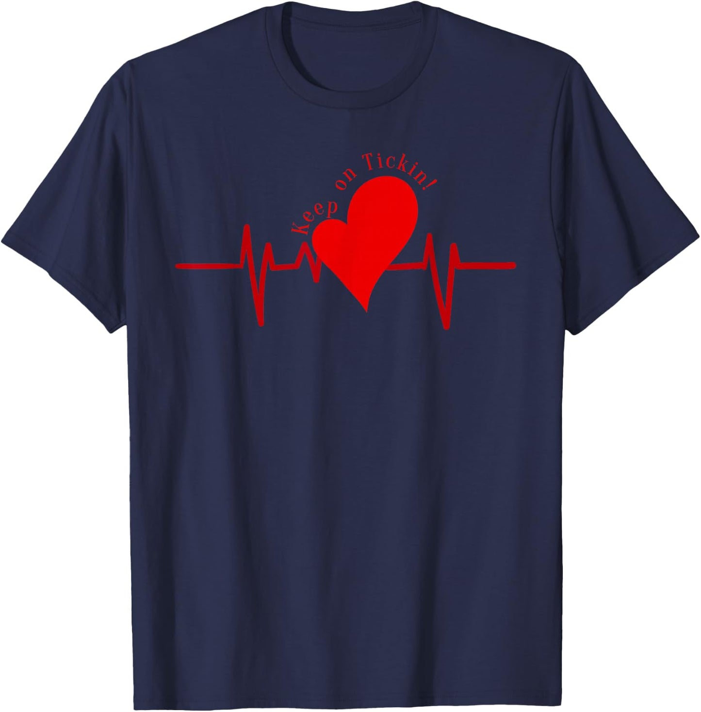 Keep On Tickin! EKG Heartbeat Cow Valve Heart Patient Shirt T-Shirt - T-Shirt | Navy
