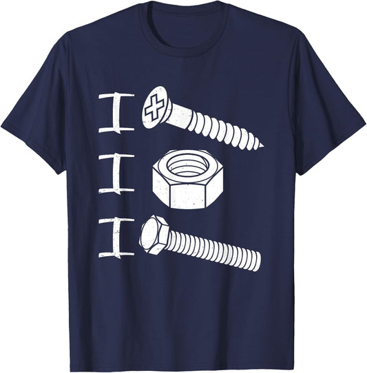 I Screw I Nut I Bolt Proud Car Auto Mechanic Humor T-Shirt - T-Shirt | Navy