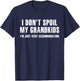 I Don't Spoil My Grandkids I’m Just Very Accommodating T-Shirt - T-Shirt | Navy
