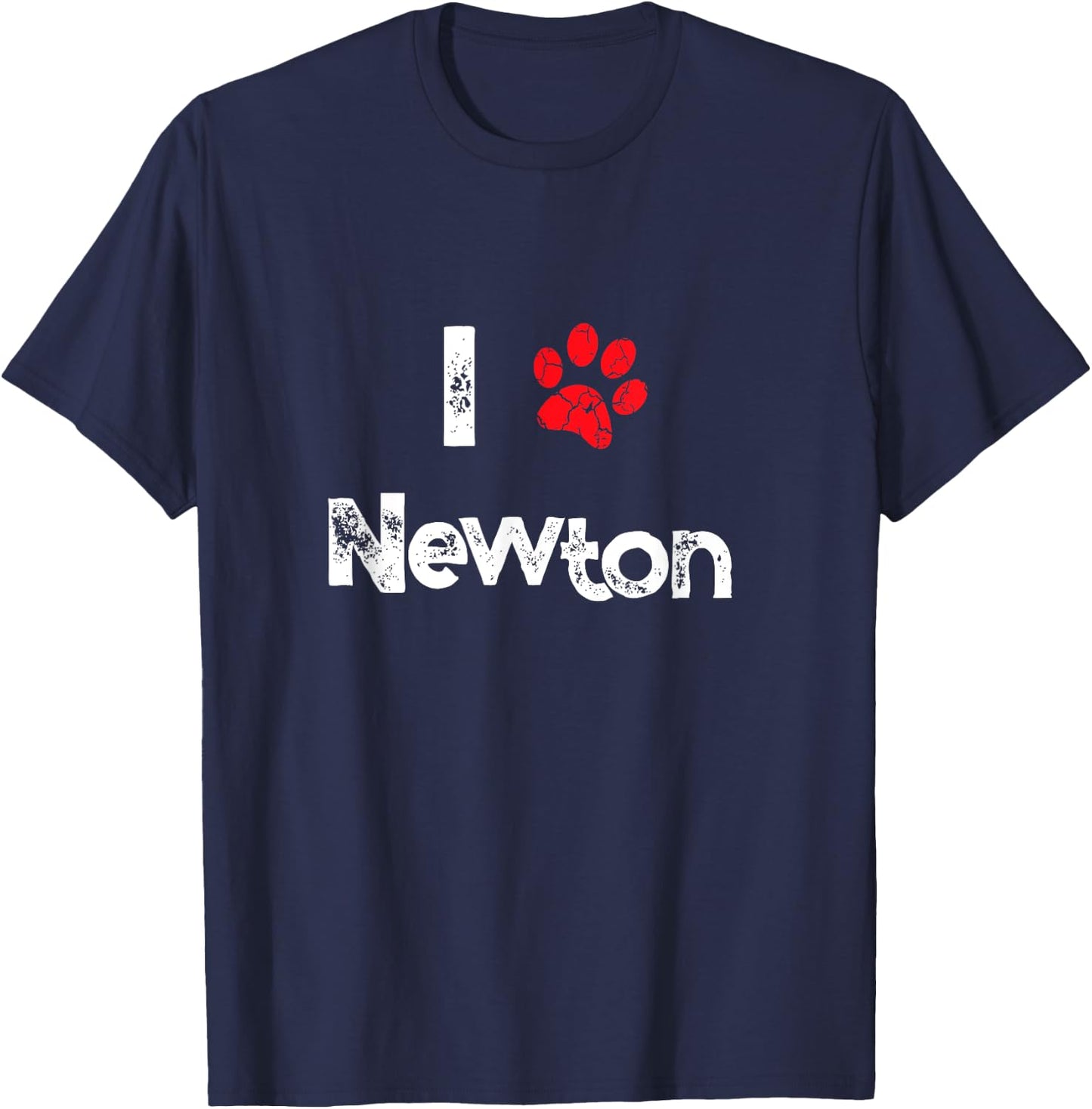 Cute Dog Name Newton Pet Puppy Dog Paw Lover Quote Gift Men Women Girls Kids T-Shirt - T-Shirt | Navy