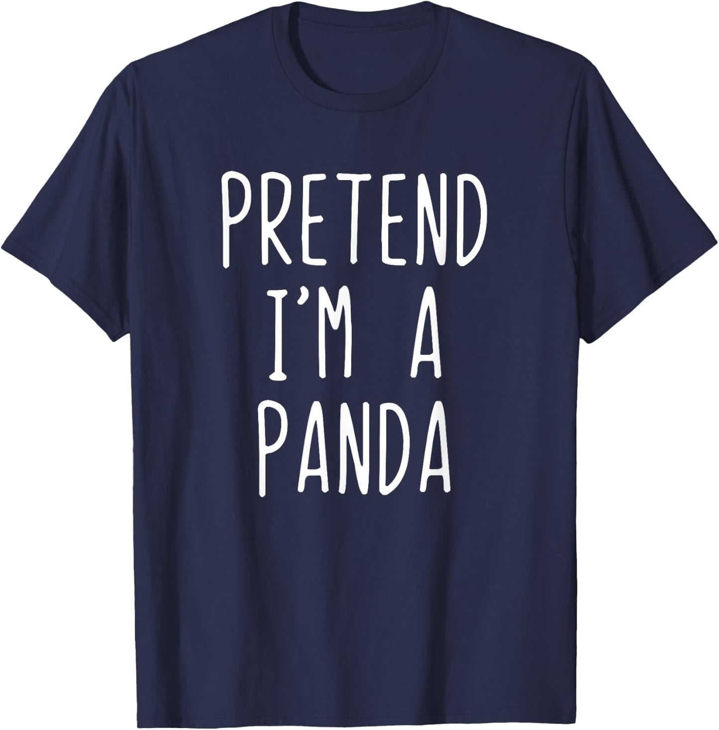 Pretend I'm A Panda Costume Halloween Funny Lazy Adult Kids T-Shirt - T-Shirt | Navy