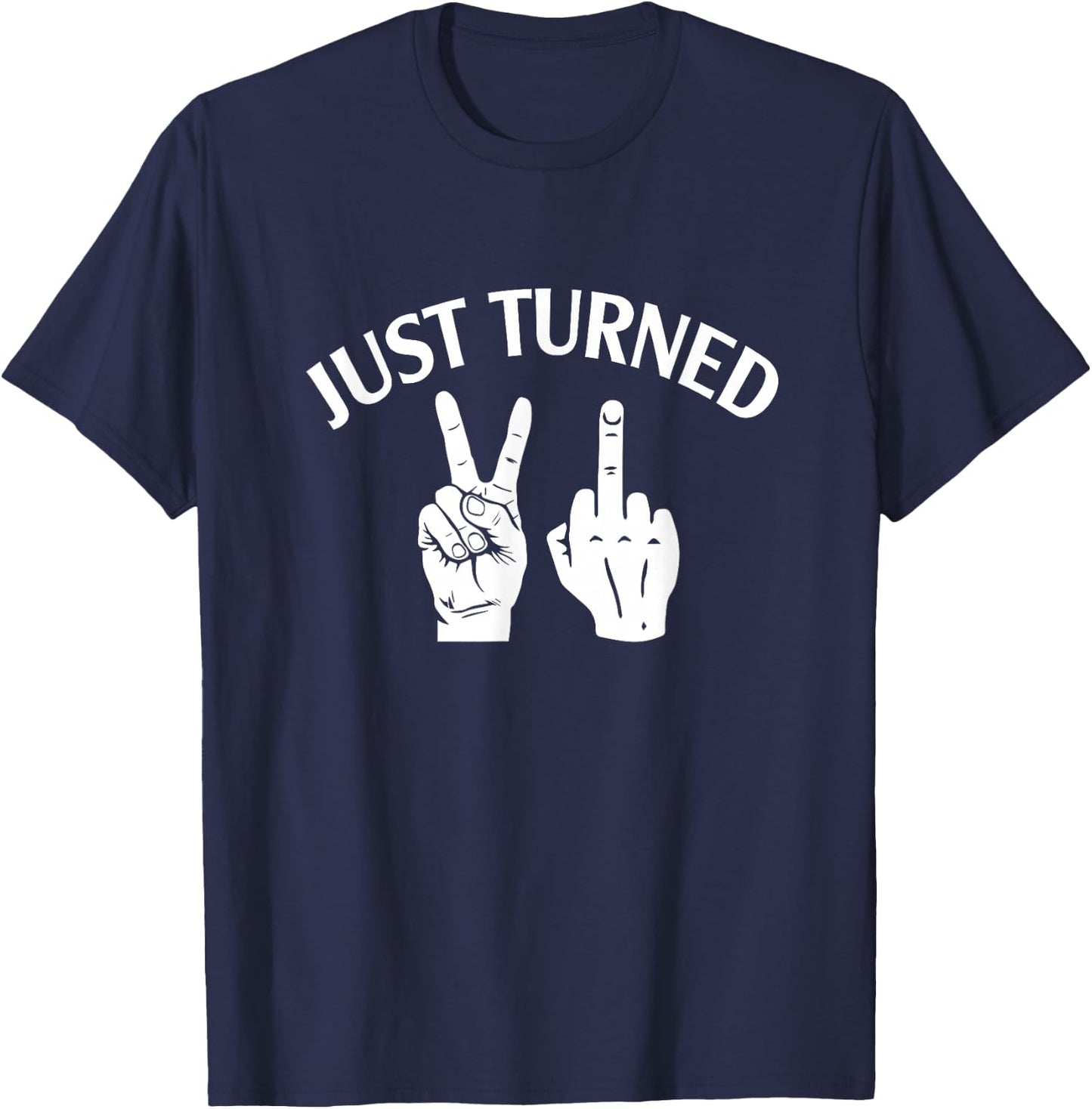 Just Turn 21 Funny 21st Birthday Party BFF Best Friends Bday T-Shirt - T-Shirt | Navy