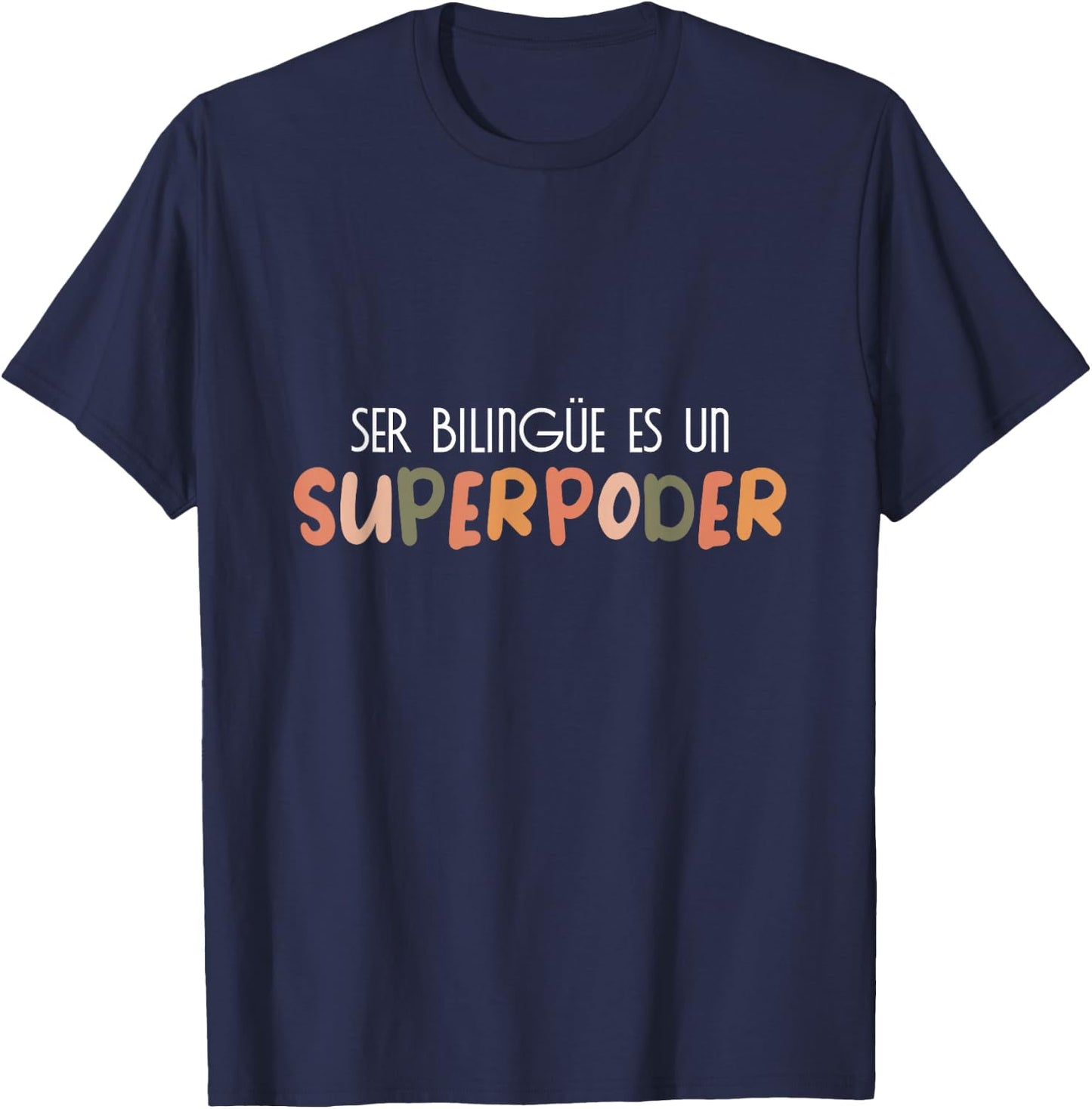 Ser bilingue es un superpoder Spanish Teacher esl Teacher T-Shirt - T-Shirt | Navy