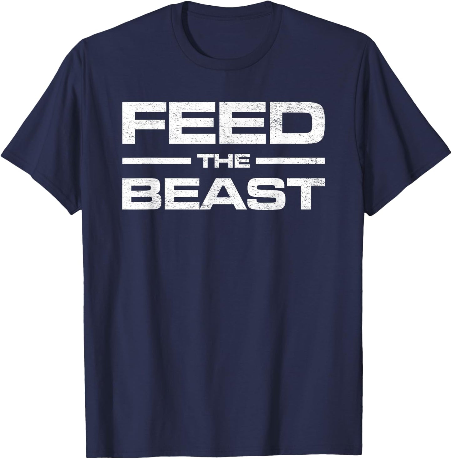 Feed the Beast Mass Gain Muscle Building Gym Workout T-Shirt - T-Shirt | Navy