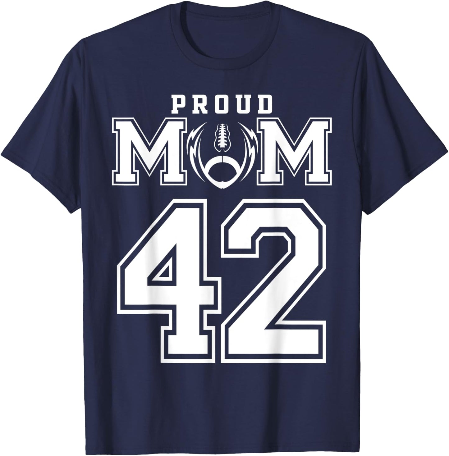 Custom Proud Football Mom Number 42 Personalized T-Shirt - T-Shirt | Navy