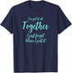 Ive Got It All Together I Just Forgot Where I Put It T-Shirt - T-Shirt | Navy