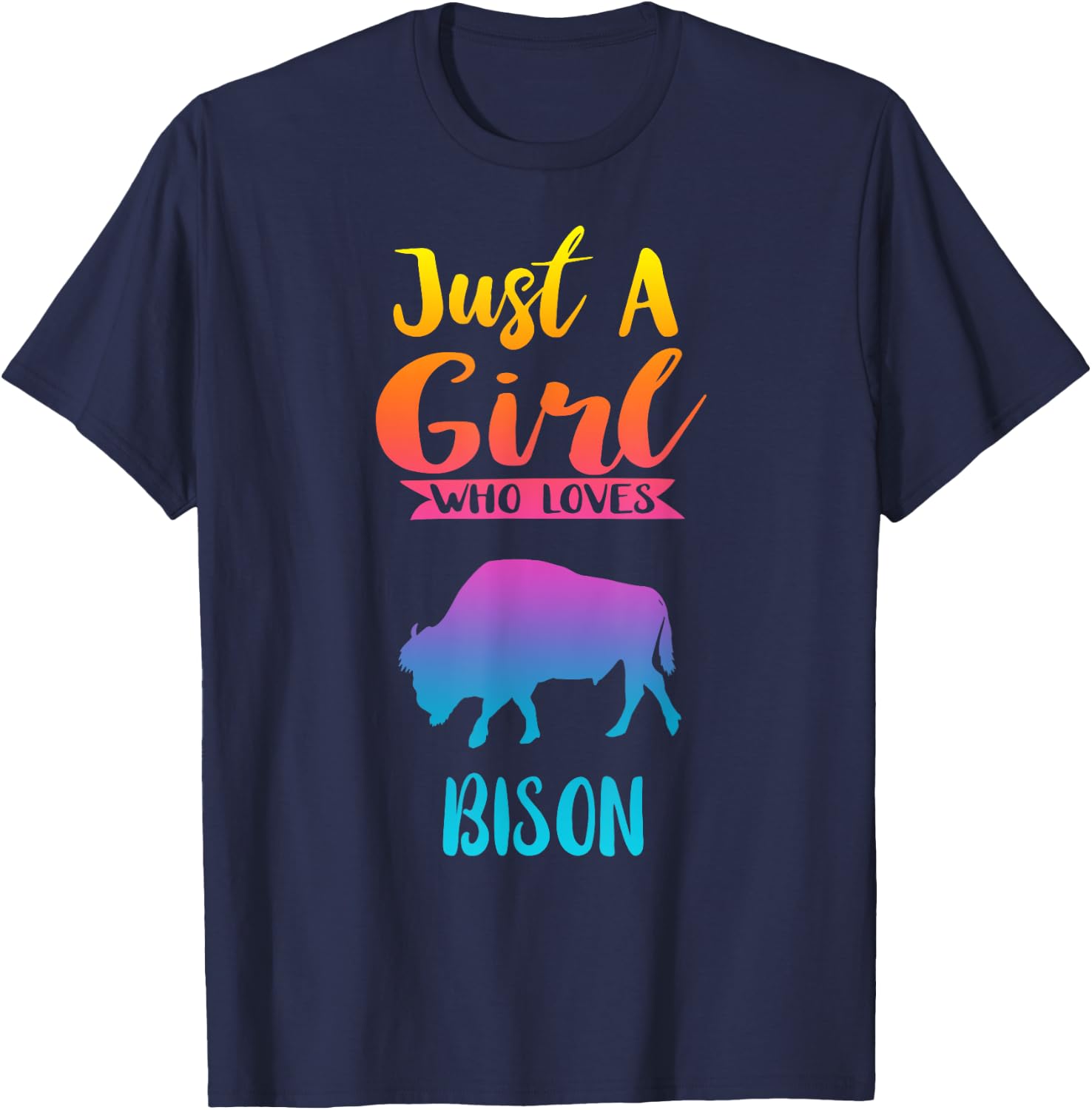 Just A Girl Who Loves Bison Shirt Bison Lovers Gifts T-Shirt - T-Shirt | Navy