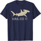 Nailed It - Hammerhead Shark - Shark Lover T-Shirt - T-Shirt | Navy