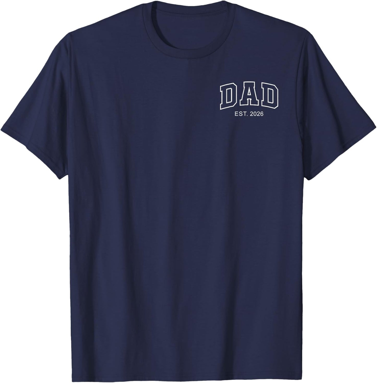Dad Est. 2026 Logo Father 2026 Loading New Dad 2026 T-Shirt - T-Shirt | Navy
