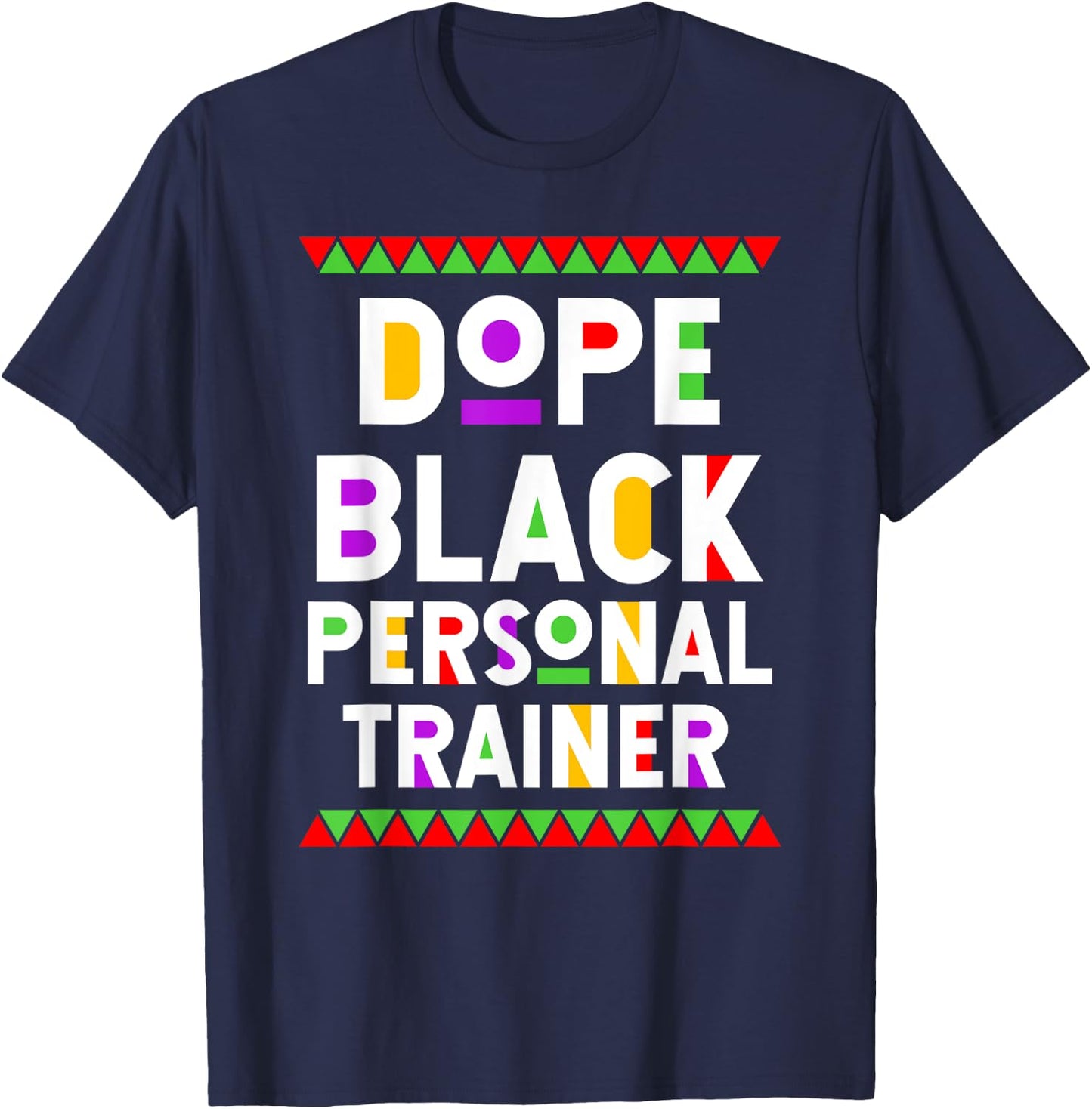 Dope Black Personal Trainer African American Job Proud T-Shirt - T-Shirt | Navy