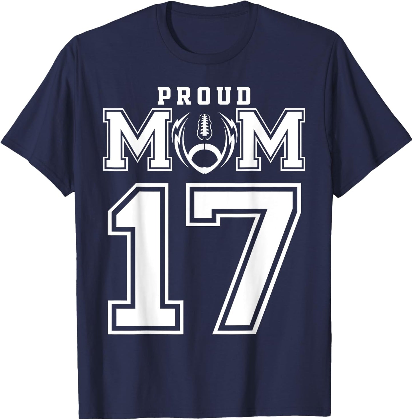 Custom Proud Football Mom Number 17 Personalized T-Shirt - T-Shirt | Navy