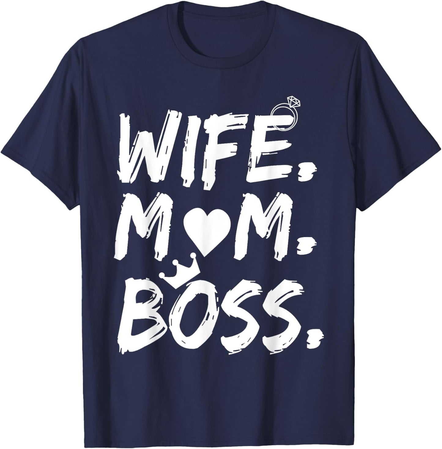 for Wife Mom Boss Funny Mother's Day T-Shirt - T-Shirt | Navy