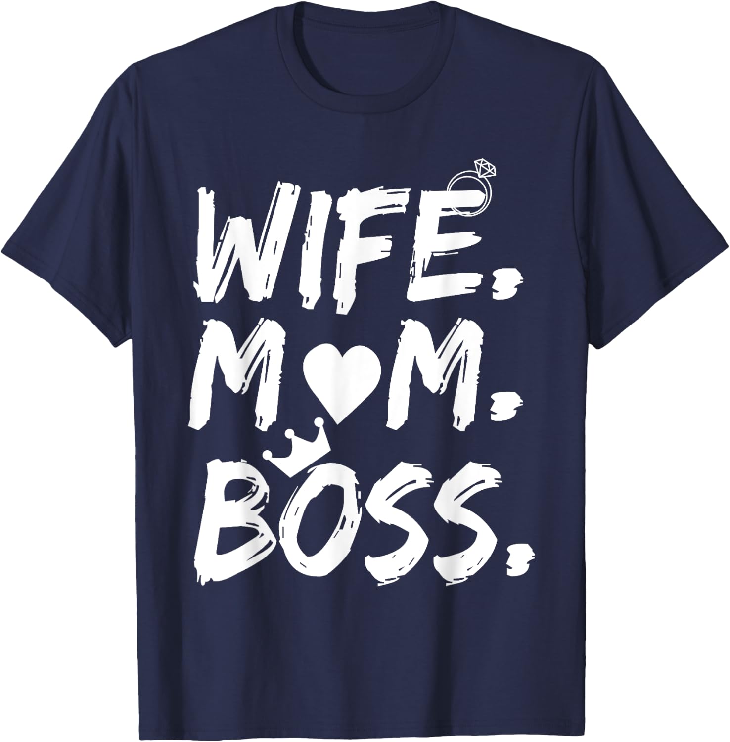 for Wife Mom Boss Funny Mother's Day T-Shirt - T-Shirt | Navy