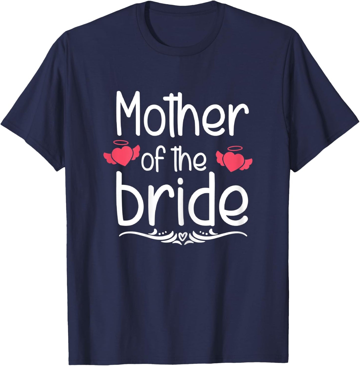Mother Of The Bride Funny Bridal Shower Mom Wedding Cute T-Shirt - T-Shirt | Navy