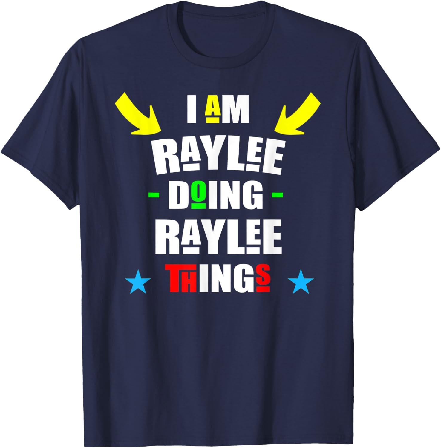 I'm Raylee Doing Raylee Things Cool Funny Christmas T-Shirt - T-Shirt | Navy