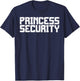Princess Security Funny Family Dad Halloween Big Brother Men T-Shirt - T-Shirt | Navy